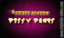 pissy pants 5